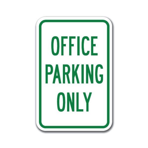 Signmission Office Parking Sign 12inx18in Heavy Gauge Alum Signs, 18" L, 12" H, A-1218 Employee - Office Pk Only A-1218 Employee - Office Pk Only - main